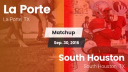 Matchup: La Porte  vs. South Houston  2016