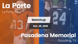 Matchup: La Porte  vs. Pasadena Memorial  2016