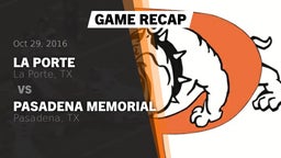 Recap: La Porte  vs. Pasadena Memorial  2016