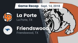 Recap: La Porte  vs. Friendswood  2018