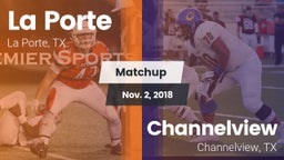 Matchup: La Porte  vs. Channelview  2018