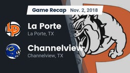 Recap: La Porte  vs. Channelview  2018