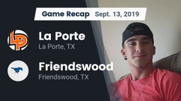 Recap: La Porte  vs. Friendswood  2019