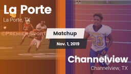 Matchup: La Porte  vs. Channelview  2019
