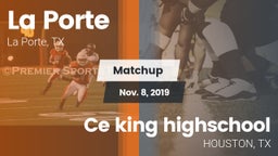 Matchup: La Porte  vs. Ce king highschool 2019