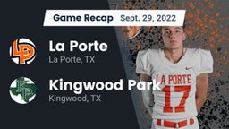 Recap: La Porte  vs. Kingwood Park  2022