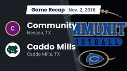 Recap: Community  vs. Caddo Mills  2018