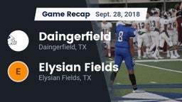 Recap: Daingerfield  vs. Elysian Fields  2018