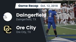 Recap: Daingerfield  vs. Ore City  2018