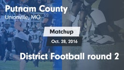 Matchup: Putnam County High vs. District Football round 2 2016