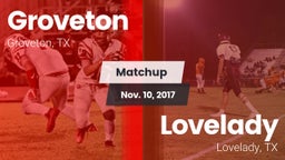 Matchup: Groveton  vs. Lovelady  2017