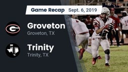Recap: Groveton  vs. Trinity  2019