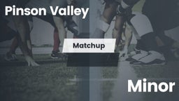 Matchup: Pinson Valley High vs. Minor  2016