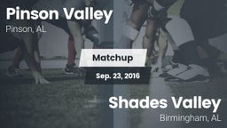 Matchup: Pinson Valley High vs. Shades Valley  2016