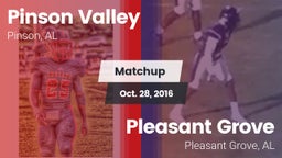Matchup: Pinson Valley High vs. Pleasant Grove  2016