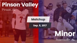 Matchup: Pinson Valley High vs. Minor  2017