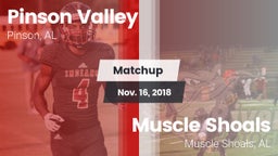 Matchup: Pinson Valley High vs. Muscle Shoals  2018