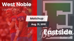 Matchup: West Noble High vs. Eastside  2018