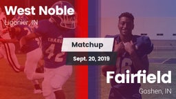 Matchup: West Noble High vs. Fairfield  2019