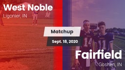 Matchup: West Noble High vs. Fairfield  2020