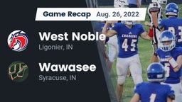 Recap: West Noble  vs. Wawasee  2022
