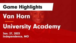 Van Horn  vs University Academy Game Highlights - Jan. 27, 2023