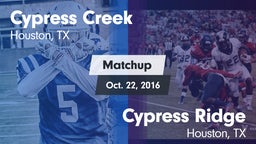 Matchup: Cypress Creek High vs. Cypress Ridge  2016
