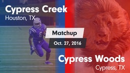 Matchup: Cypress Creek High vs. Cypress Woods  2016