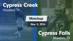 Matchup: Cypress Creek High vs. Cypress Falls  2016