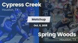 Matchup: Cypress Creek High vs. Spring Woods  2018