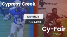 Matchup: Cypress Creek High vs. Cy-Fair  2019