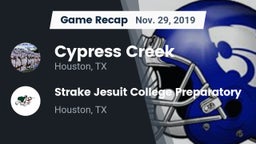 Recap: Cypress Creek  vs. Strake Jesuit College Preparatory 2019