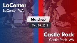 Matchup: LaCenter  vs. Castle Rock  2016