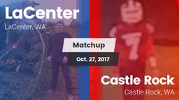 Matchup: LaCenter  vs. Castle Rock  2017