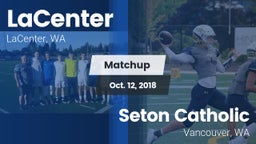Matchup: LaCenter  vs. Seton Catholic  2018