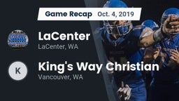 Recap: LaCenter  vs. King's Way Christian  2019