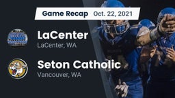 Recap: LaCenter  vs. Seton Catholic  2021