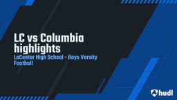 La Center football highlights LC vs Columbia highlights