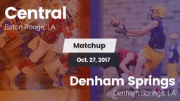 Matchup: Central  vs. Denham Springs  2017