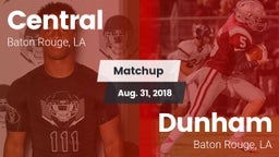 Matchup: Central  vs. Dunham  2018