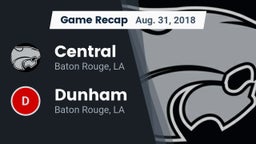 Recap: Central  vs. Dunham  2018