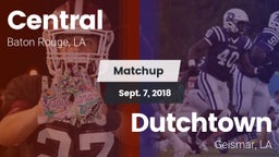 Matchup: Central  vs. Dutchtown  2018