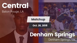 Matchup: Central  vs. Denham Springs  2018