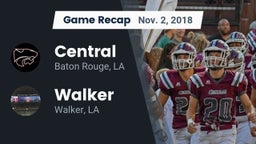 Recap: Central  vs. Walker  2018