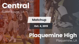 Matchup: Central  vs. Plaquemine High 2019