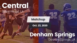 Matchup: Central  vs. Denham Springs  2020