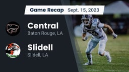 Recap: Central  vs. Slidell  2023