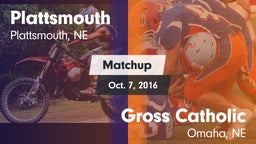 Matchup: Plattsmouth High vs. Gross Catholic  2016