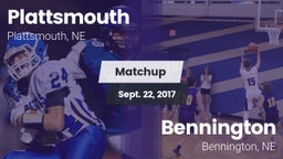 Matchup: Plattsmouth High vs. Bennington  2017