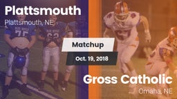 Matchup: Plattsmouth High vs. Gross Catholic  2018